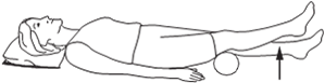 Person lying on back with rolled up towel under one knee. Straighten other leg and lift foot up off the bed.